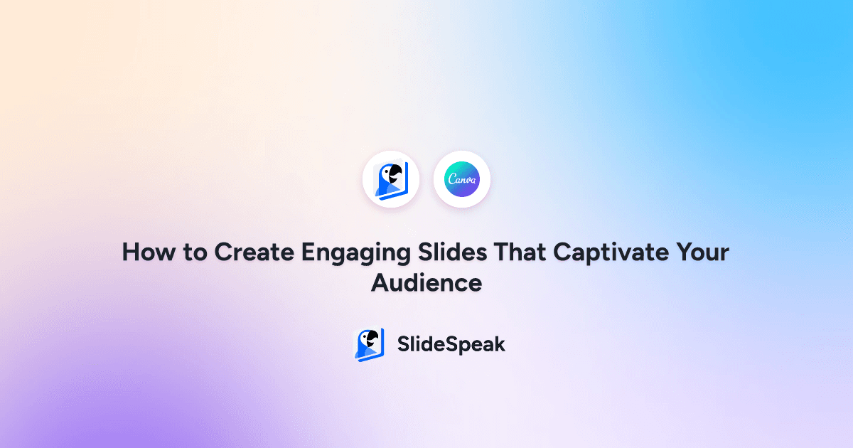 How to Create Engaging Slides That Captivate Your Audience