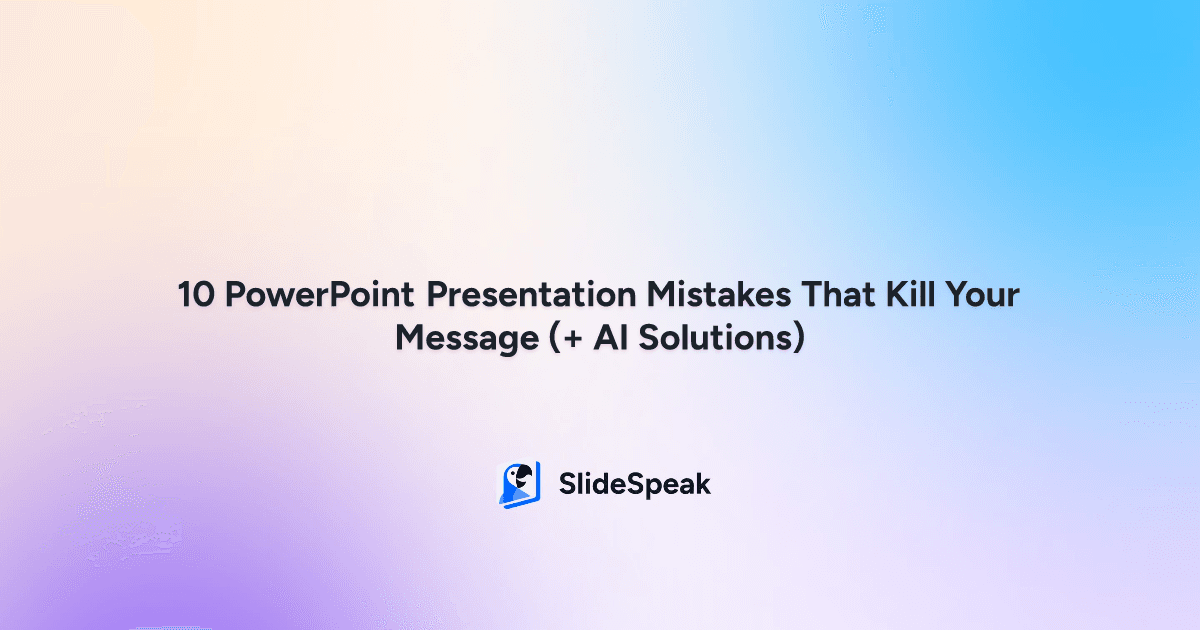 10 PowerPoint Presentation Mistakes That Kill Your Message (+ AI Solutions)
