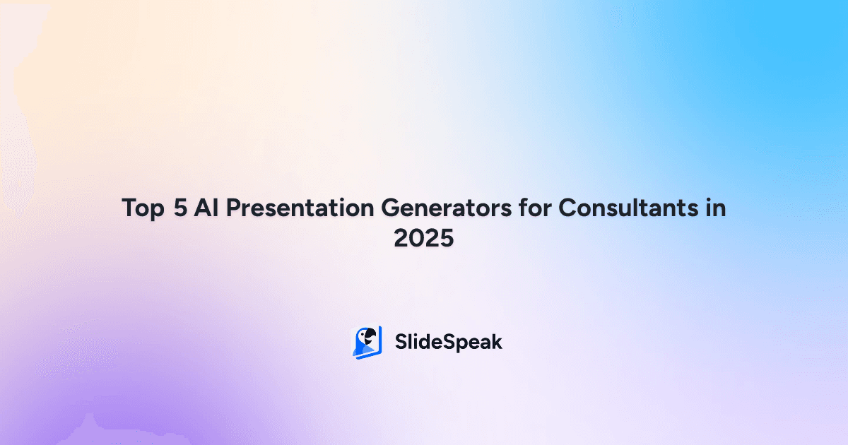 Top 5 AI Presentation Generators for Consultants in 2025