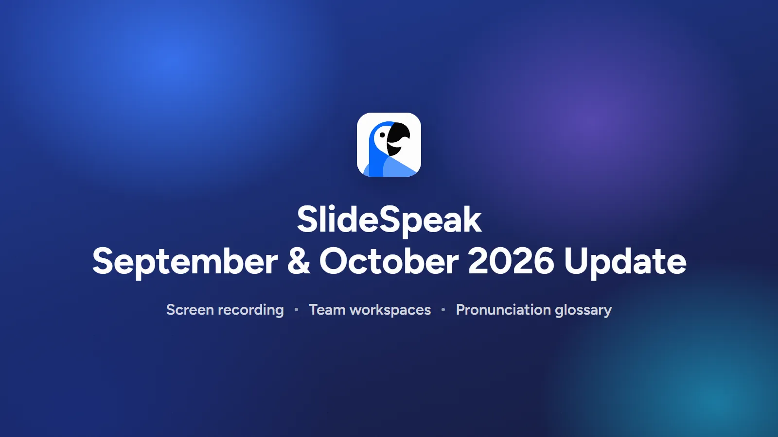 What’s New in SlideSpeak? September and October 2026 Update