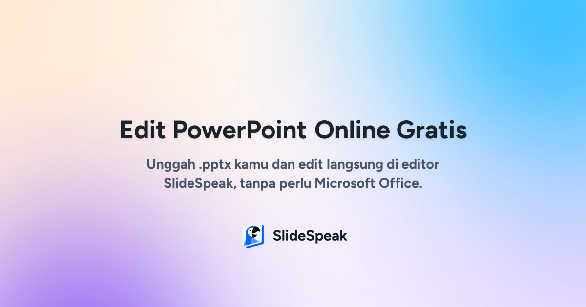 Edit PowerPoint Online Gratis: Buka & Edit PPT di Browser | SlideSpeak