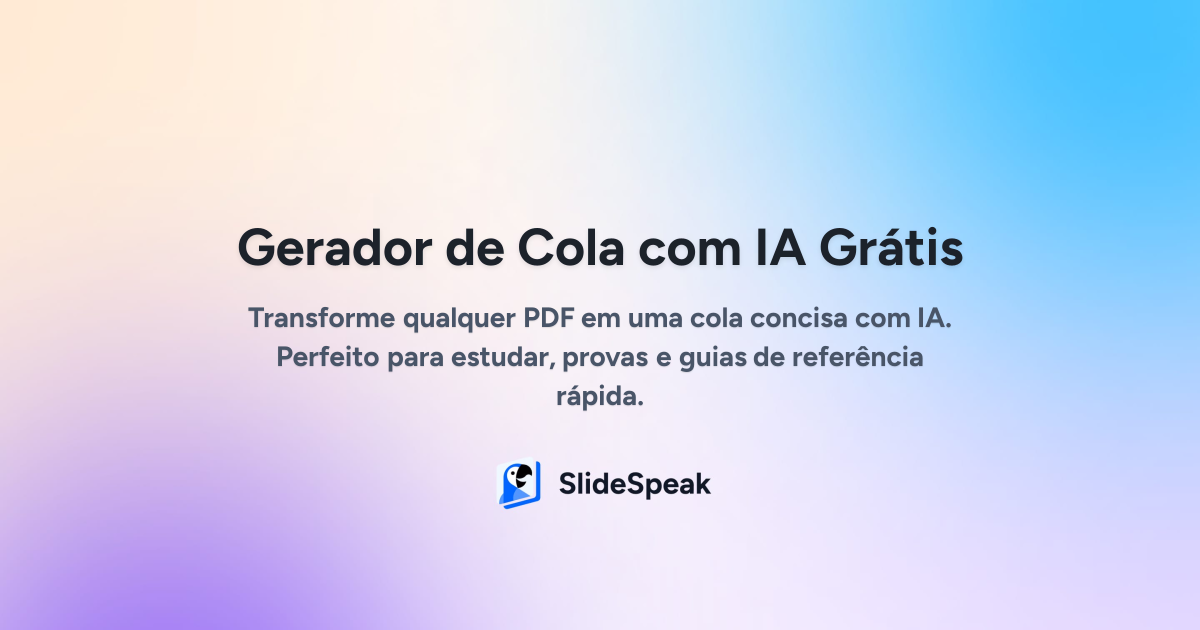 Gerador de Cola - Crie Colas a partir de PDF com IA | SlideSpeak