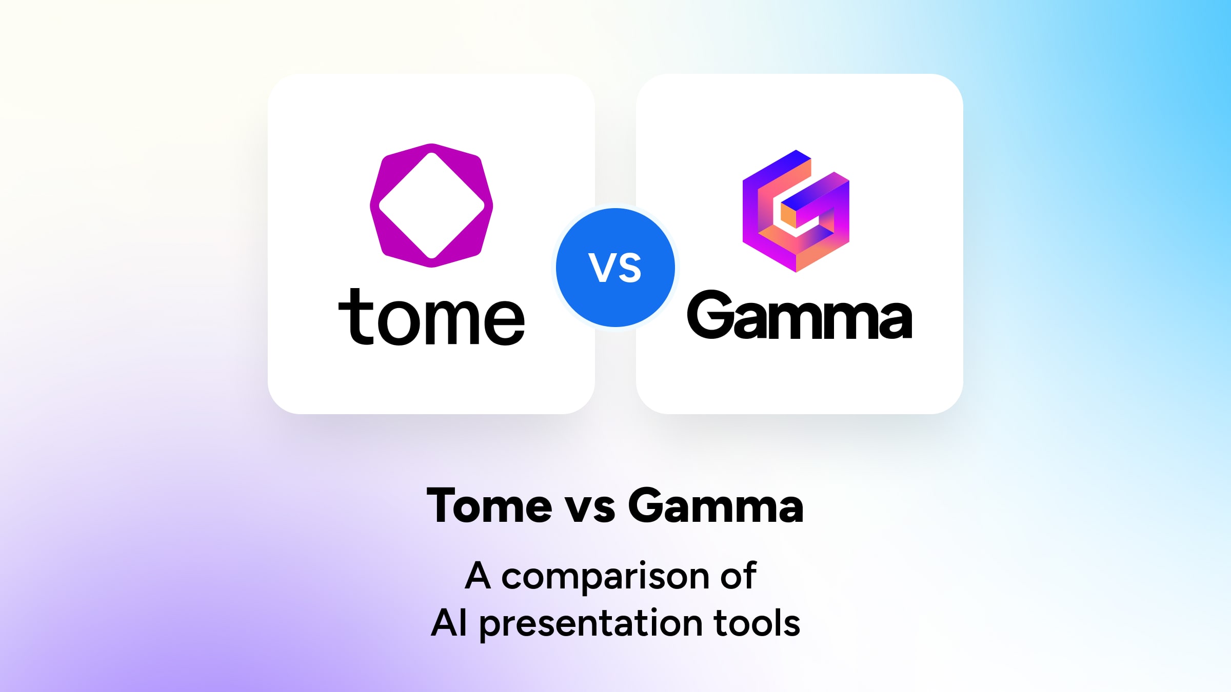 Tome vs Gamma: Comparing two AI Presentation Tools