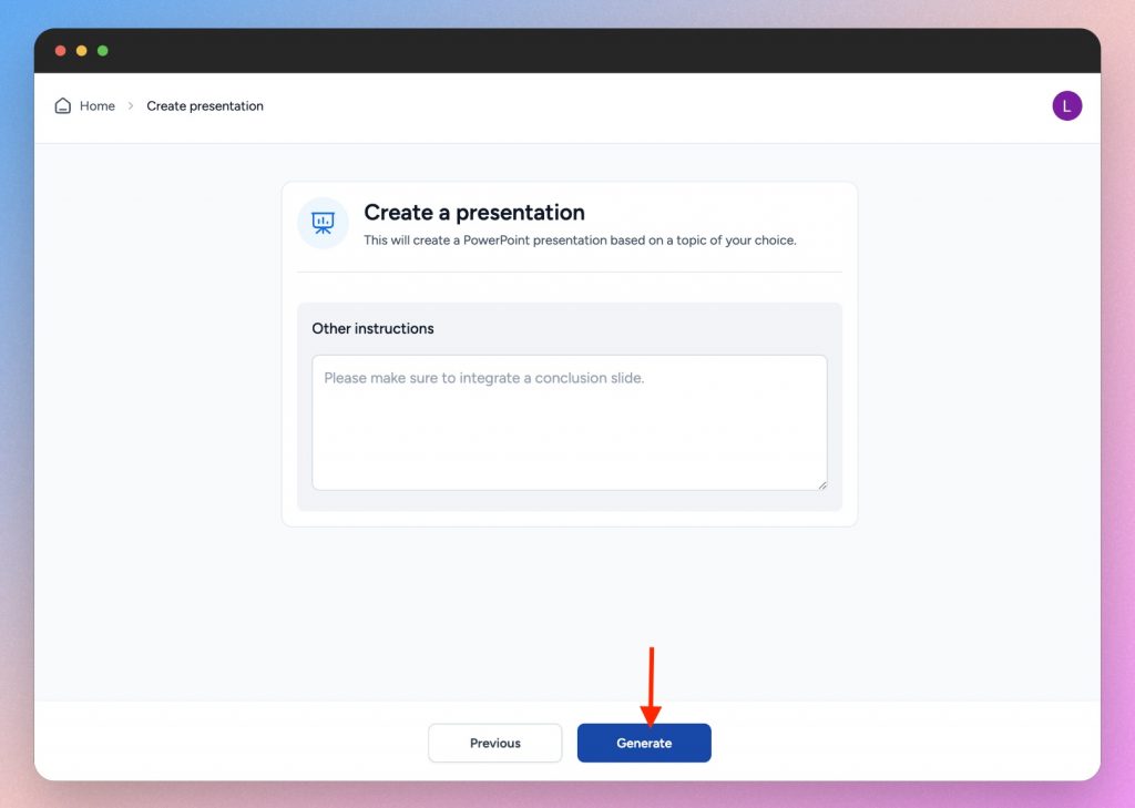 Click generate presentation to complete the process