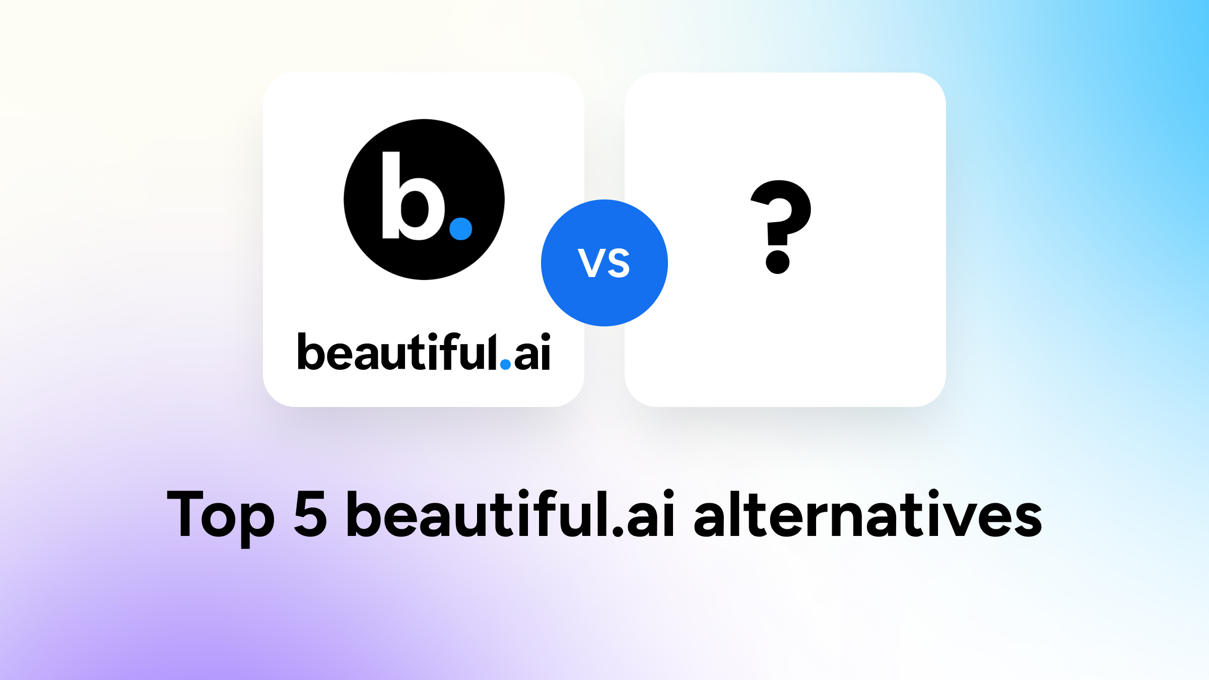 Top 5 Beautiful.ai Alternatives with AI in 2024