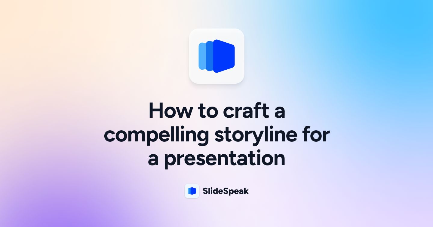 How to craft a compelling storyline for a presentation